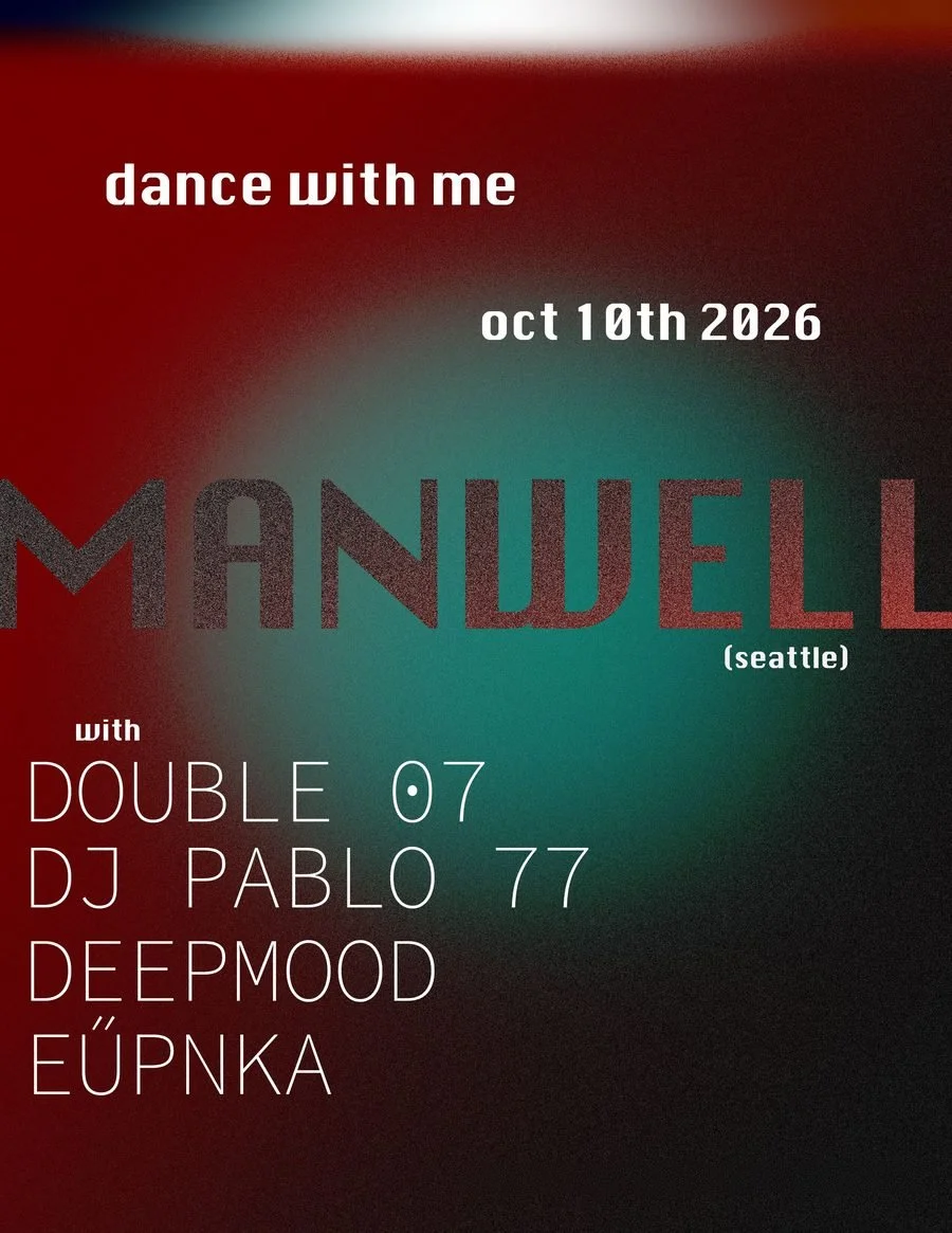 Manwell (Seattle) · Dance With Me flyer